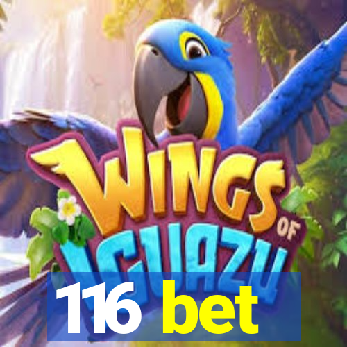 116 bet